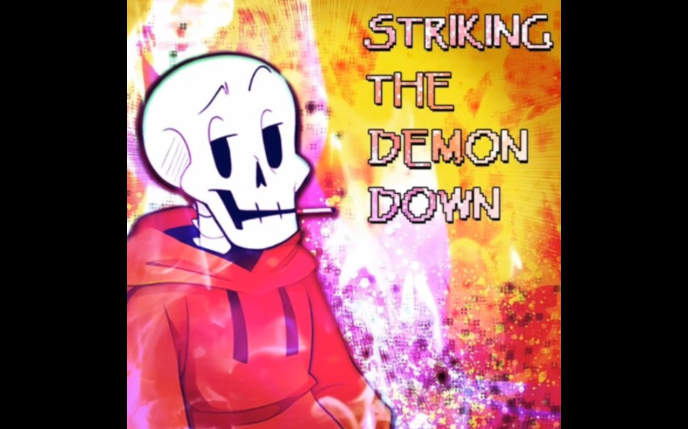 [图]Striking The Demon Down | Remix