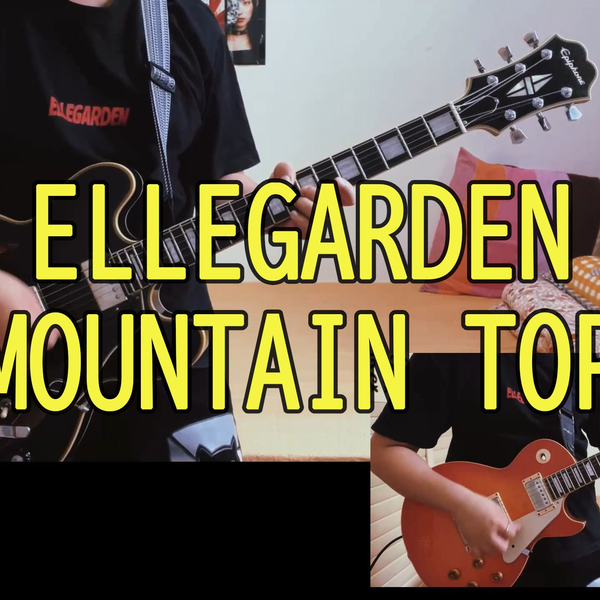 COVER】ELLEGARDEN「MOUNTAIN TOP」_哔哩哔哩_bilibili