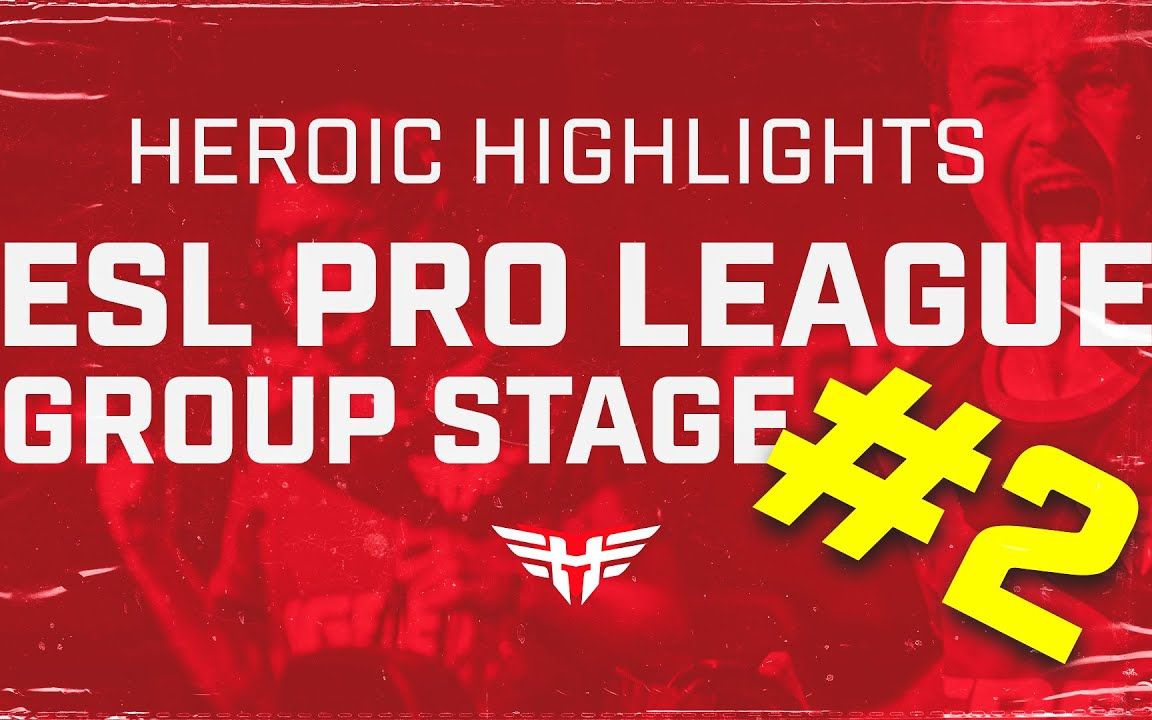 【heroic】csgo heroic x队高光 | esl pro league season 13 |第二