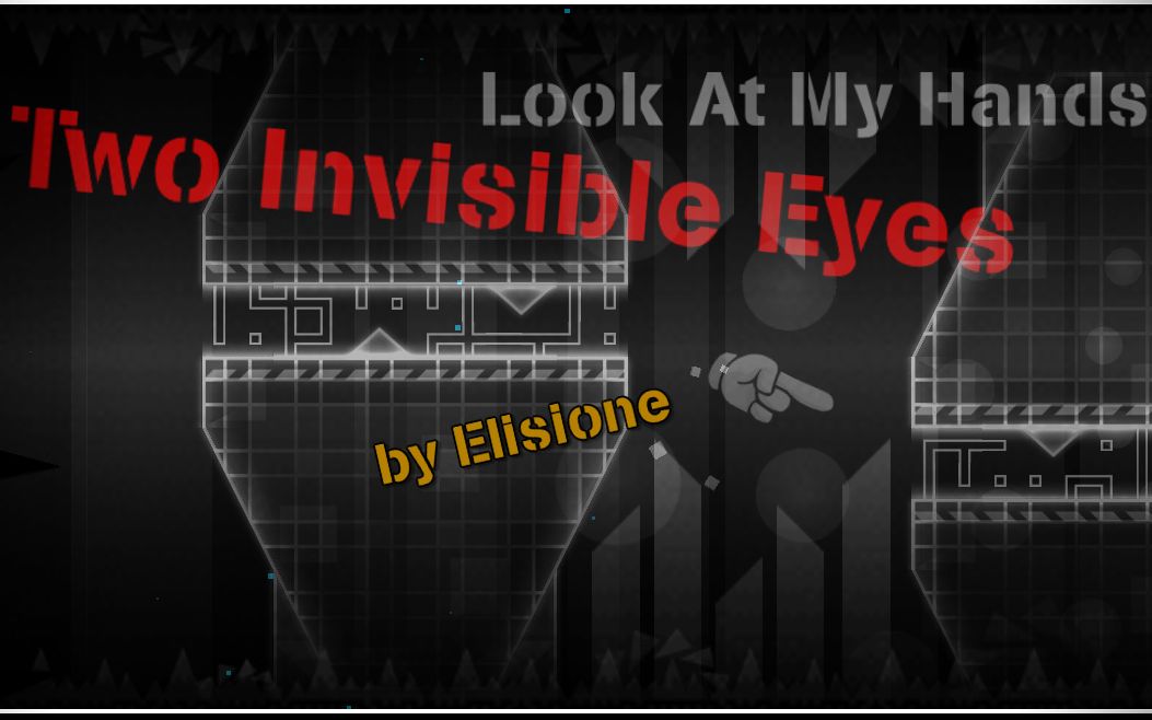 [图][几何冲刺]Two Invisible Eyes满币(Hard Demon) 两只隐形的眼睛