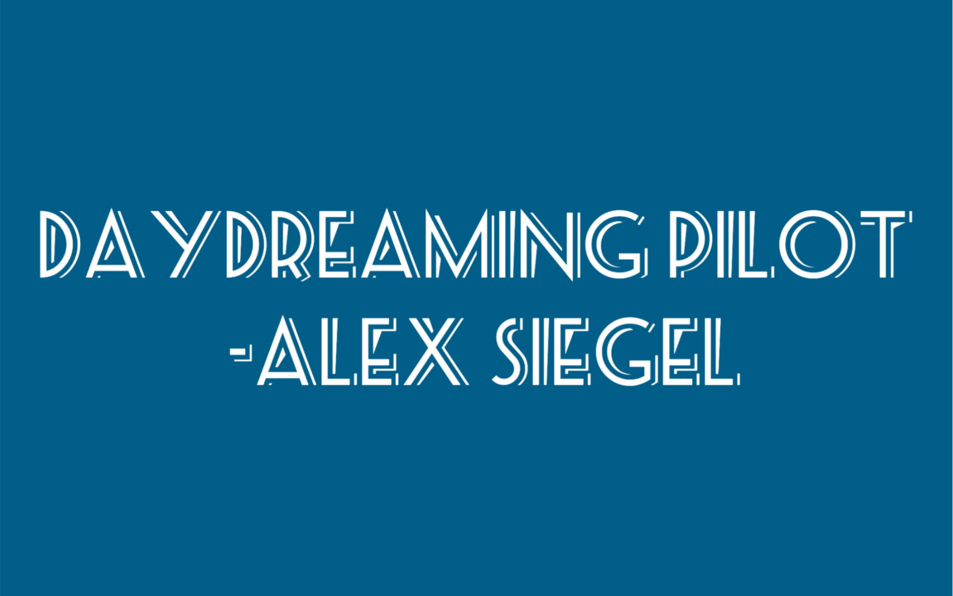 [图]Daydreaming Pilot -Alex Siegel