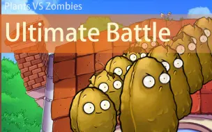 【Plants Vs Zombies】 排山倒海音乐 - Ultimate Battle