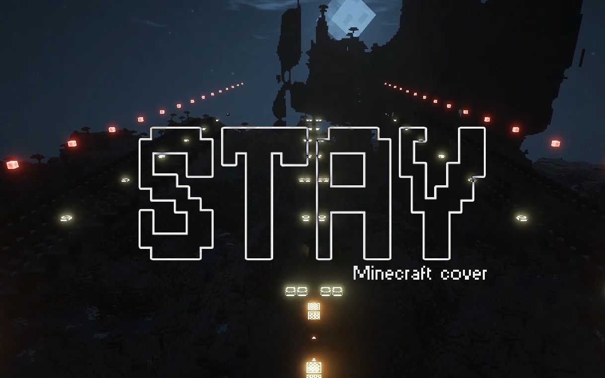 [图]【红石音乐】STAY——Minecraft再演绎版！