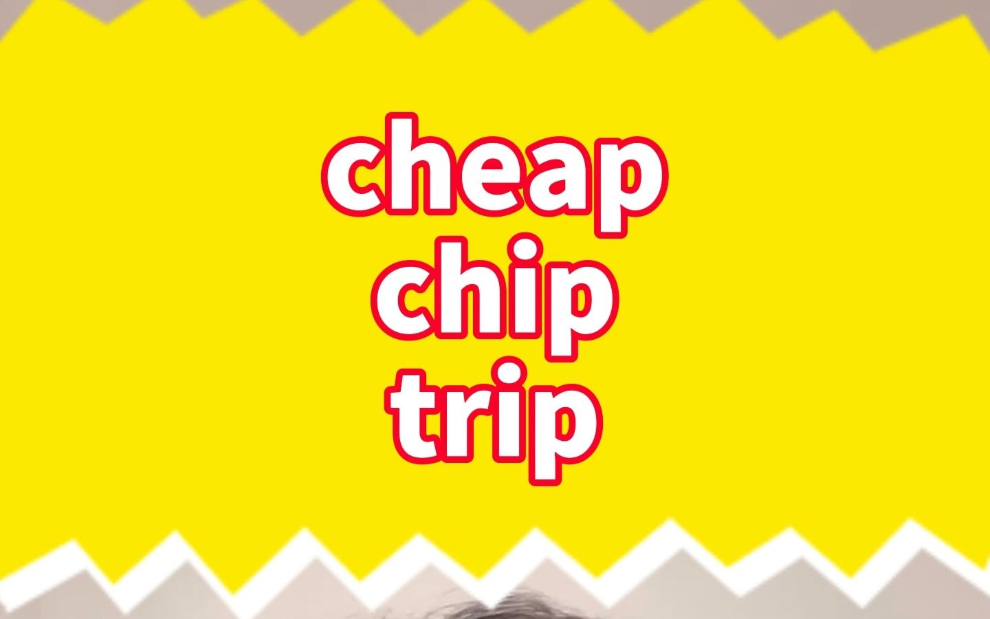 cheapchiptrip 你都读对了嘛哔哩哔哩bilibili