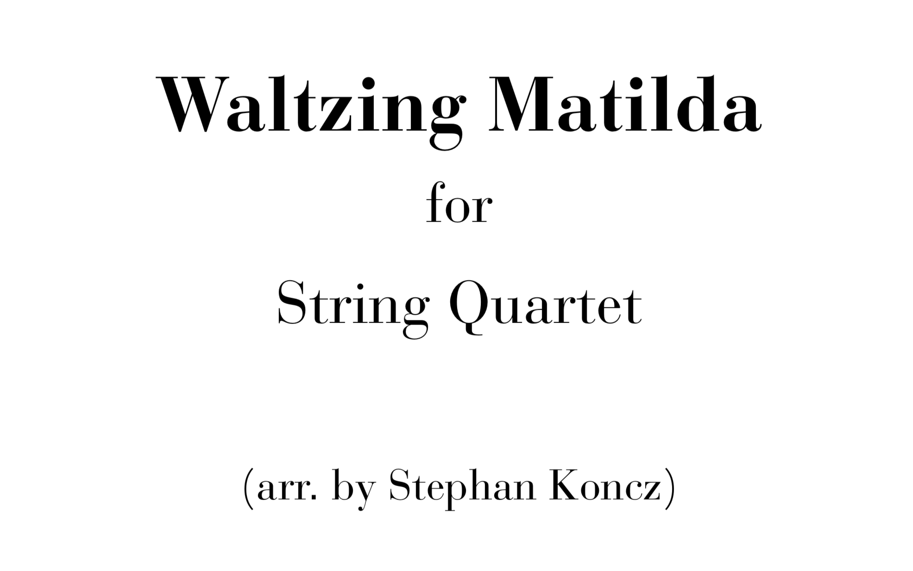 [图][up主制谱]Waltzing Matilda（丛林流浪）for String Quartet