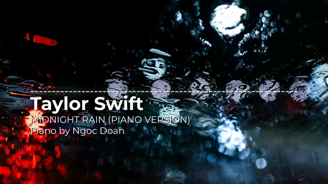 [图]midnight rain（piano version）-Taylor Swift