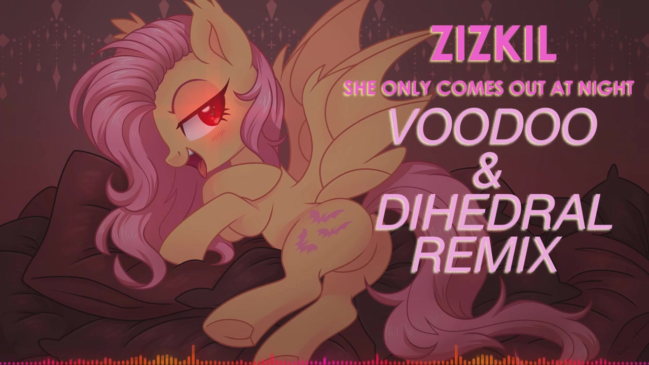 【魔性】2021年【MLP音乐ⷤ𘭨‹𑥏Œ字】昼伏夜出  She Only Comes Out At Night (VooDoo & Dihedral Remix哔哩哔哩bilibili