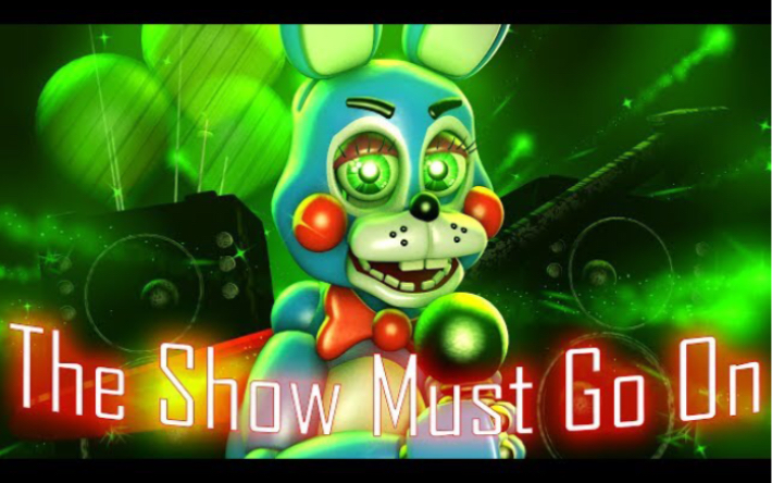 [图][FNAF SFM]这场表演必须进行下去(中文翻译)The show must go on