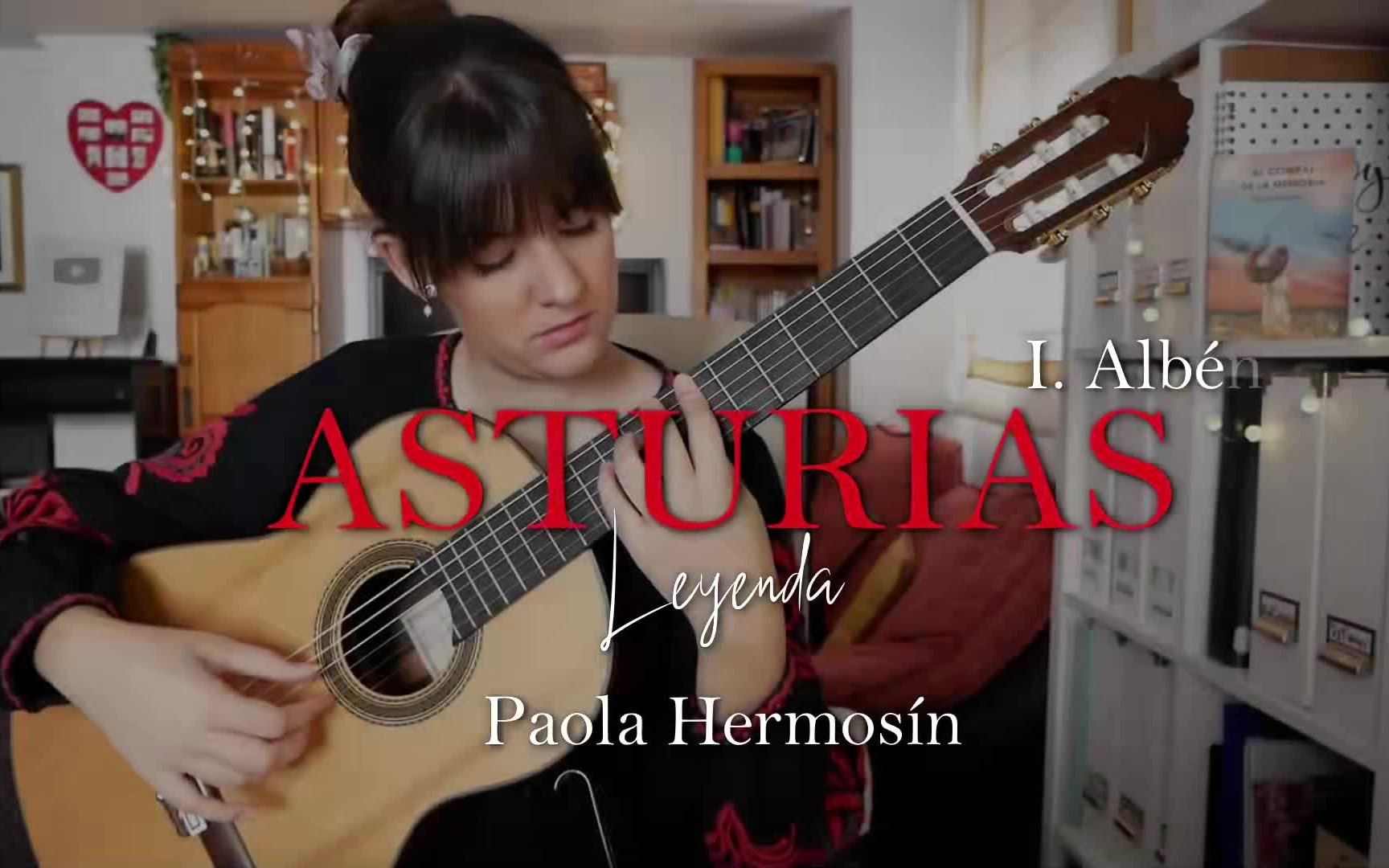 [图]ASTURIAS (Leyenda) - 阿斯图里亚斯传说 by Paola Hermosin（西语中字） | 弗拉门戈 大师级演绎 西班牙吉他