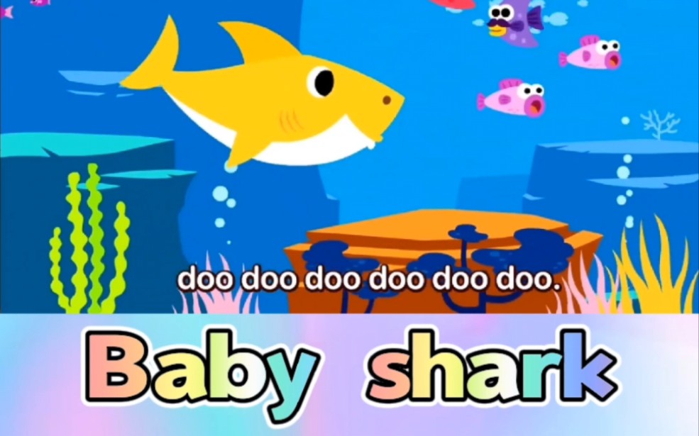 热门英文儿歌《Baby shark》,快来一起doo doo doo哔哩哔哩bilibili