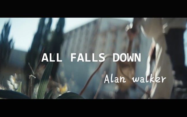 [图]Alan walker－all falls down 中英歌词MV