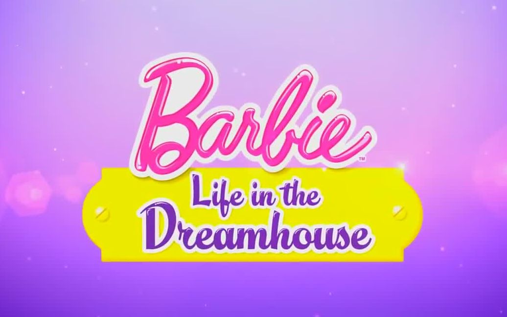 [图]芭比之梦想豪宅 英文全集 Barbie Life in the Dreamhouse All Episodes