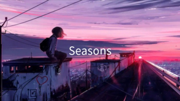 超燃神曲《Seasons》哔哩哔哩bilibili