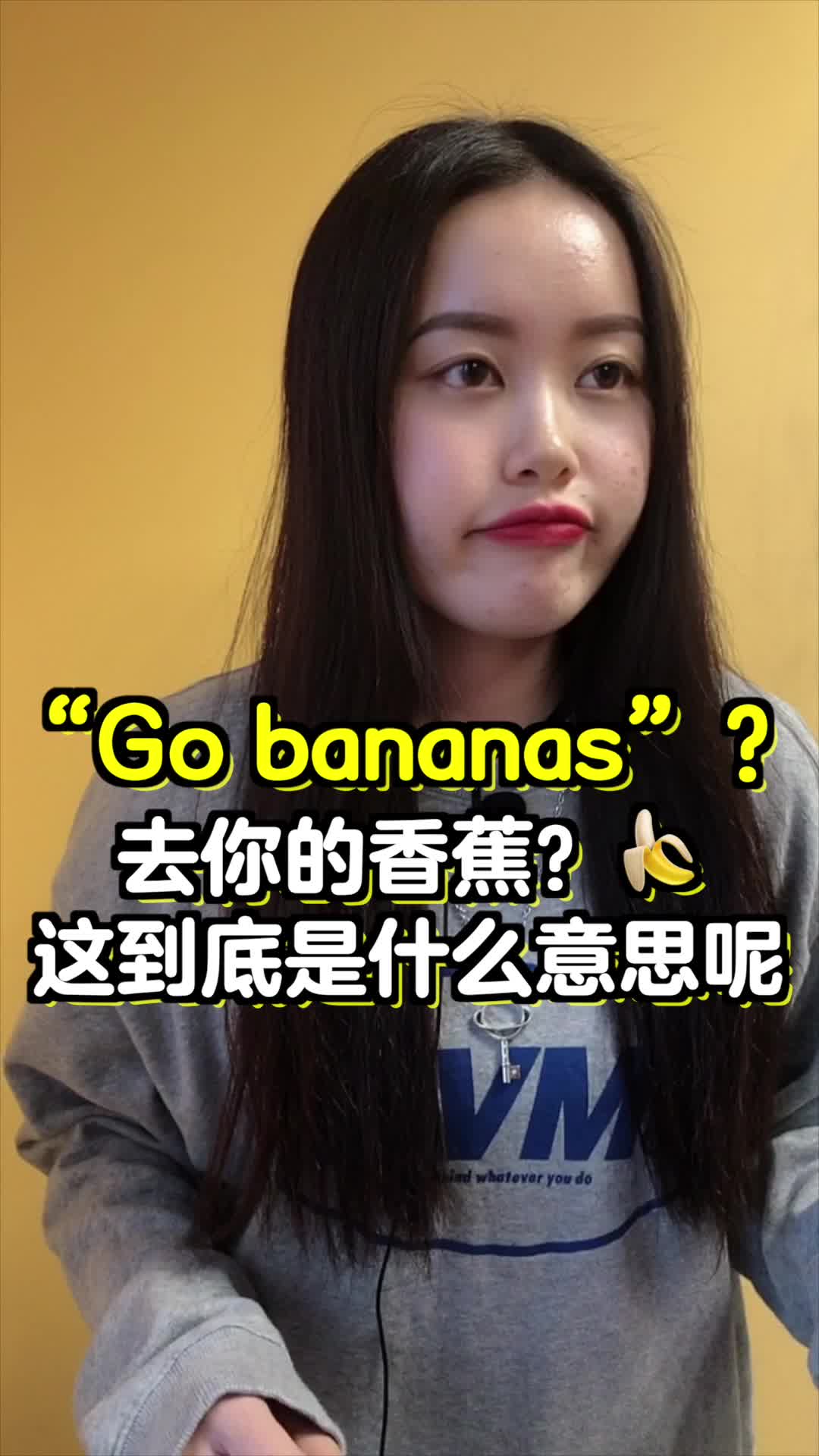 [图]Go bananas是什么意思？去把香蕉？