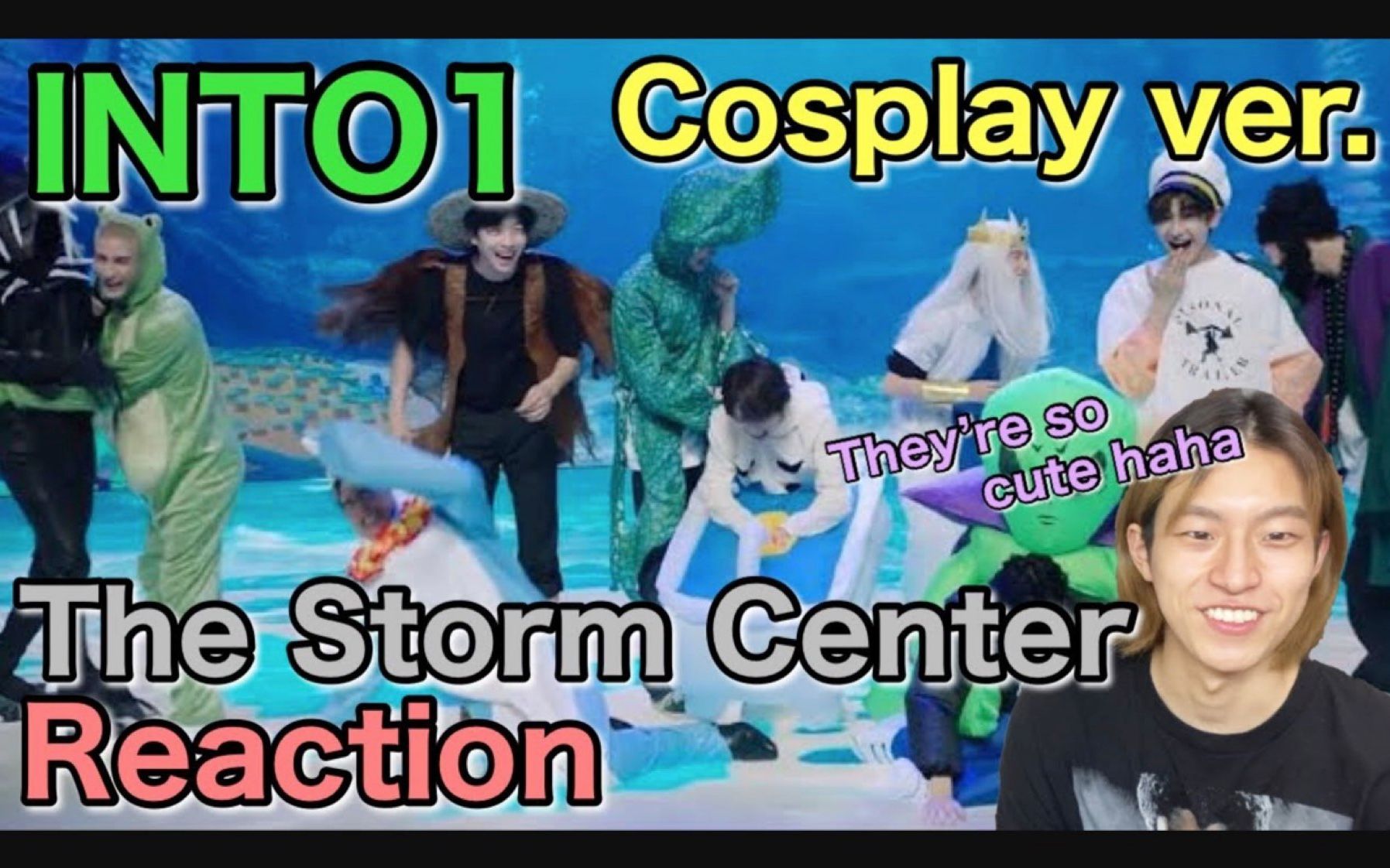 [图]【JAPANESE REACTION】INTO1 "The Storm Center" Cosplay ver Reaction