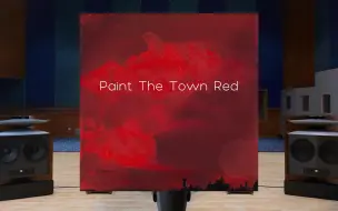 Download Video: 百万级装备试听 Paint The Town Red - Doja Cat 豆荚猫【Hi-Res】