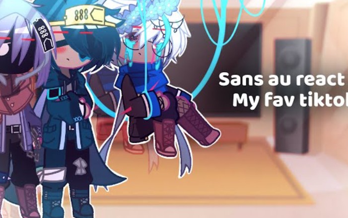 Sans AU react to...My favorites tiktok...? || First react || Part 1/? || My AU哔哩哔哩bilibili