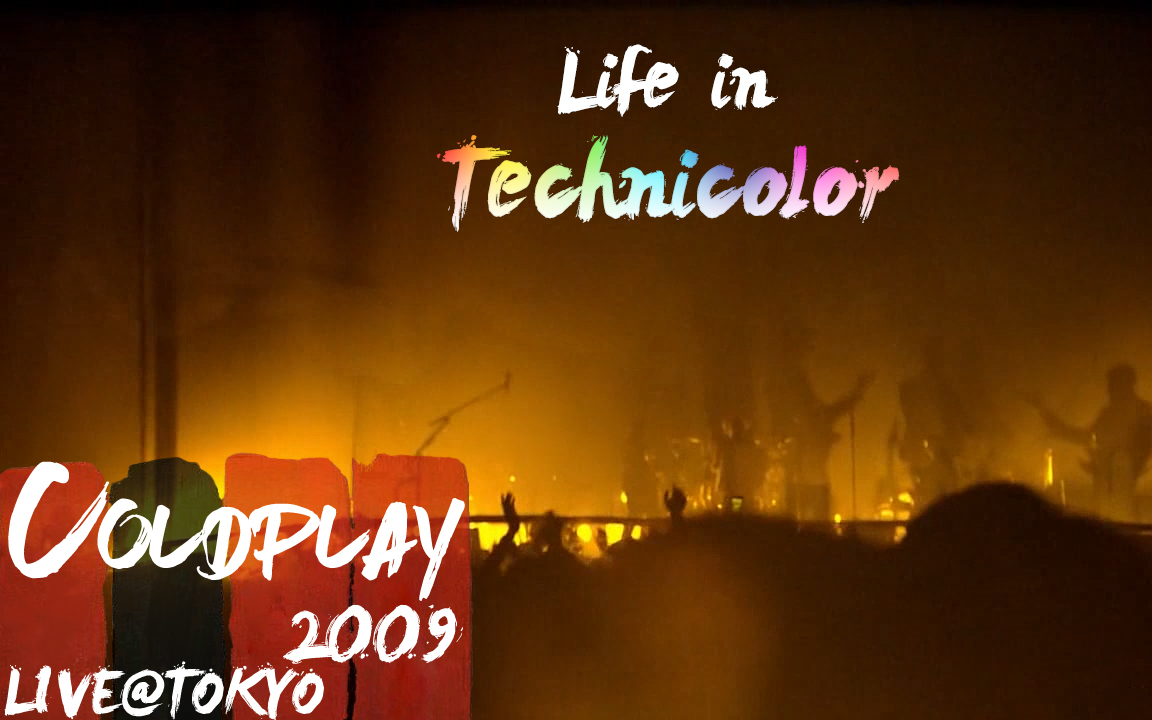 [图]【Coldplay】Life In Technicolor live2009