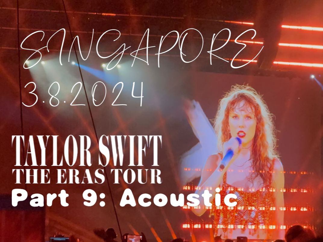 【4khdr字幕】part 9: acoustic era「the eras tour」taylor swift