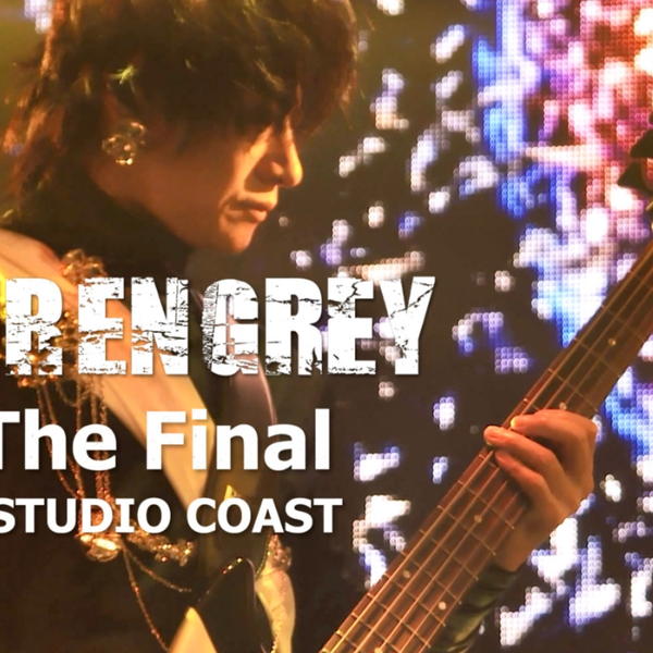 [蓝光] DIR EN GREY-The Final STUDIO COAST-Final Day 73&74