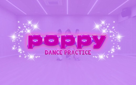 [图]Stacy《Poppy》练习室版舞台