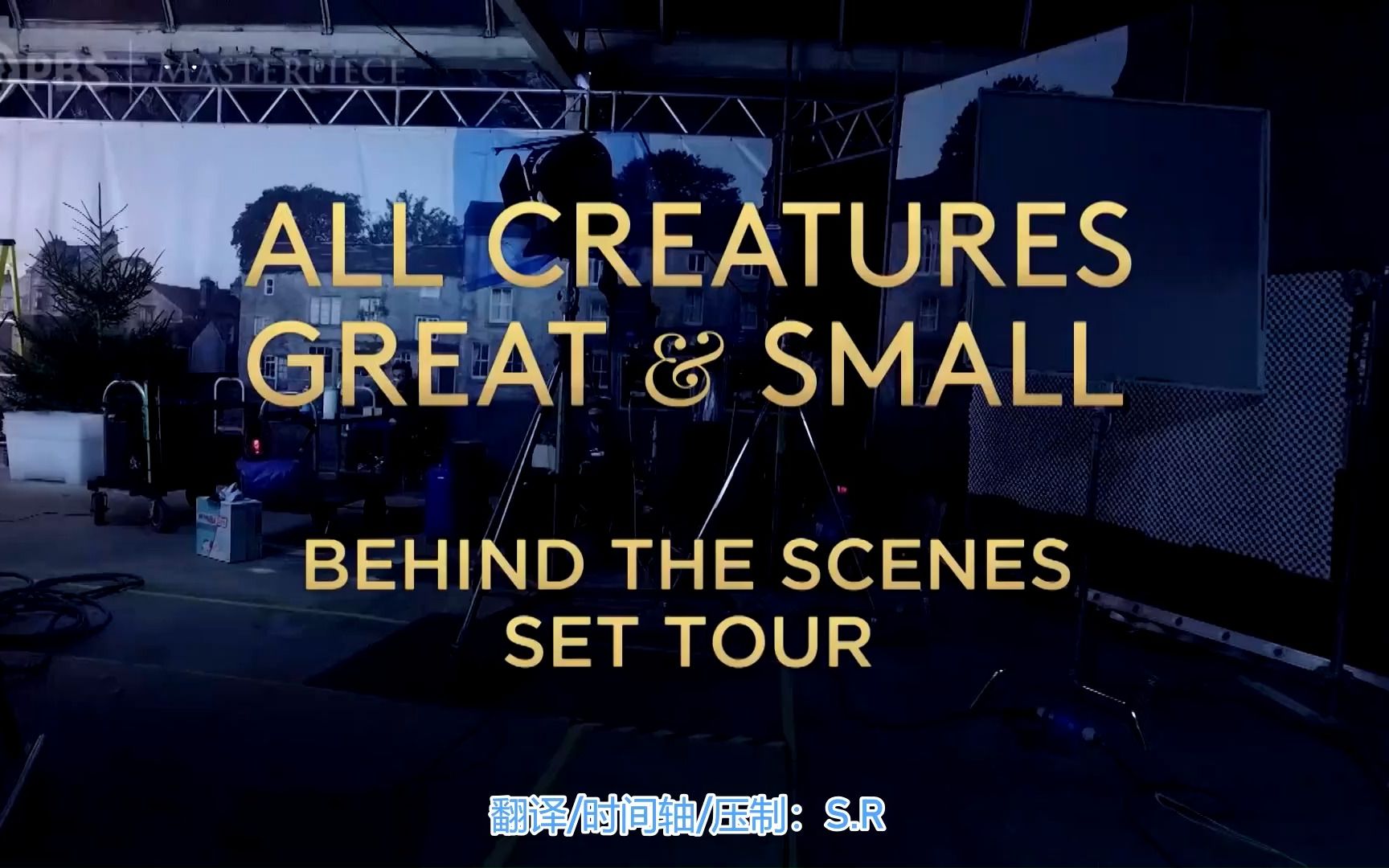 [图]【中字】万物生灵 第一季 幕后 / All Creatures Great and Small, Season 1: Behind The Scenes Set