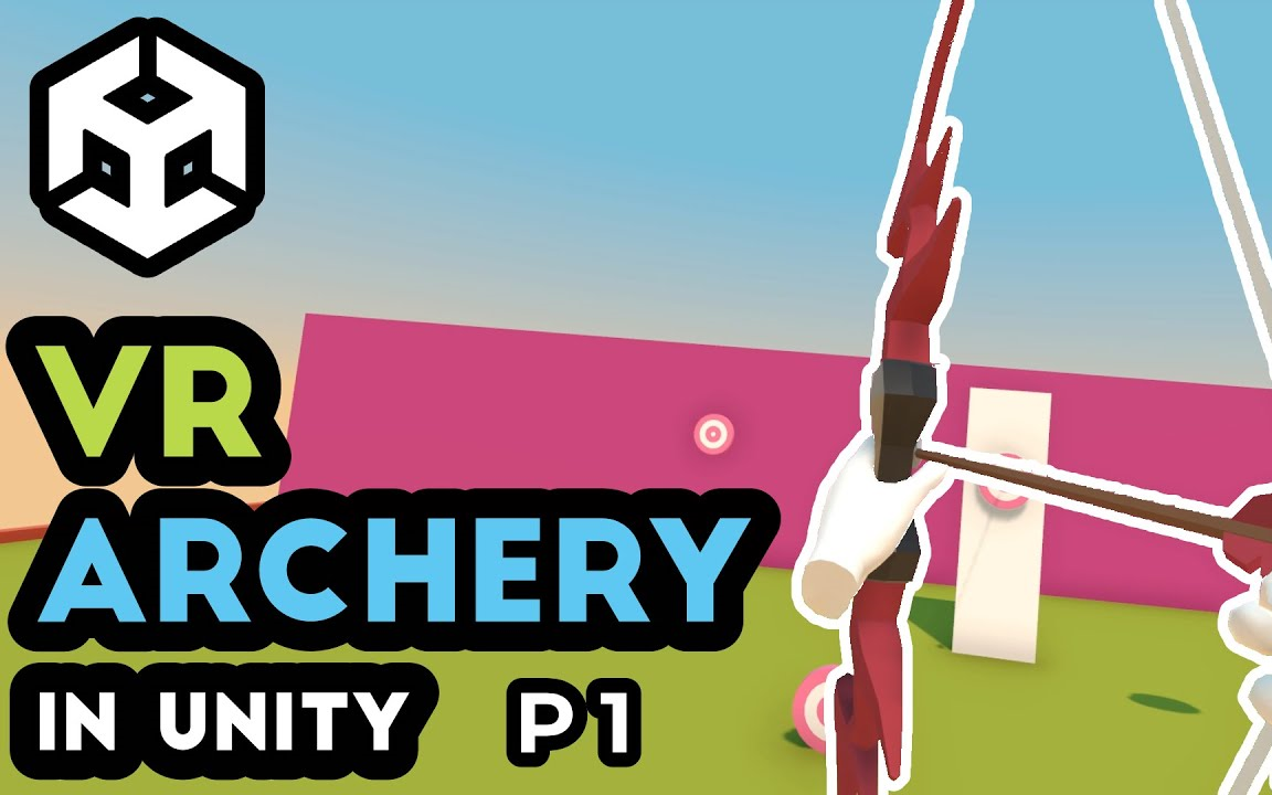 [unity教程][vr][射箭]unity制作vr射箭游戏