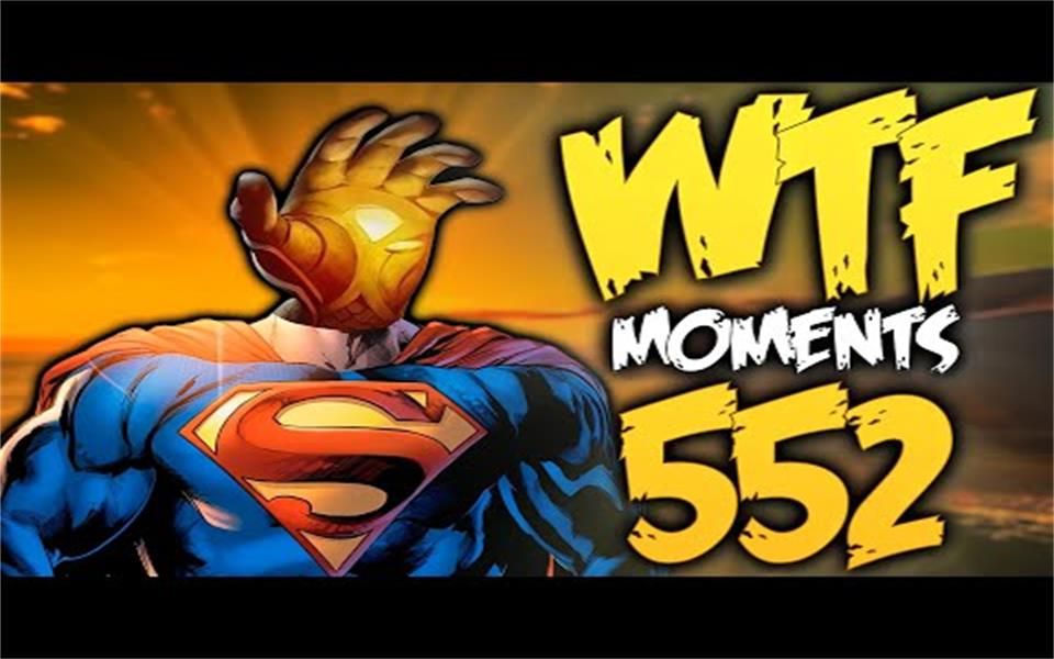 Dota 2 WTF Moments 552DOTA游戏集锦