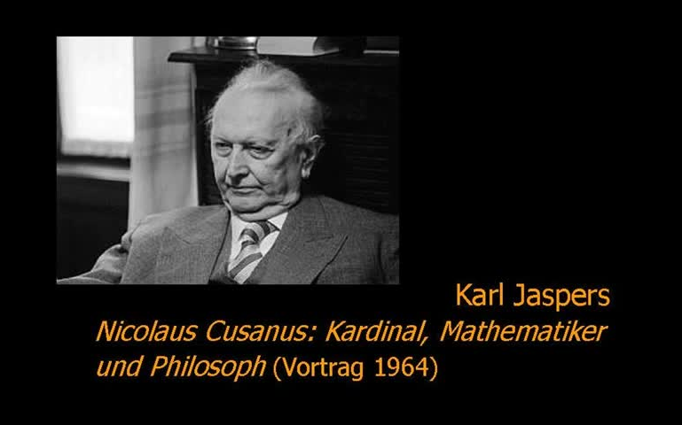 [图]卡尔·雅斯贝尔斯谈尼古拉斯·库萨 - 纪念库萨逝世500周年 (1964) [德语无字幕]