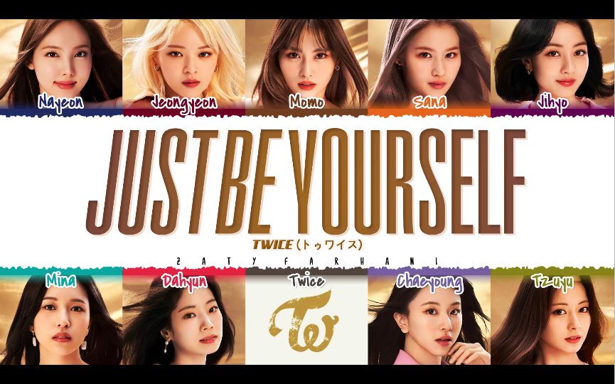 [图]TWICE - 'JUST BE YOURSELF' Lyrics [Color Coded_Kan_Rom_Eng]日本力士广告曲 歌词分配