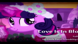 [图]【MLP】Love Is In Bloom 4分钟完整版