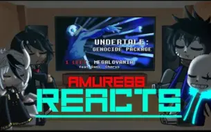 Download Video: Amuress Reacts! TO | Undertale Genocide Package: Megalovania | (Eng)