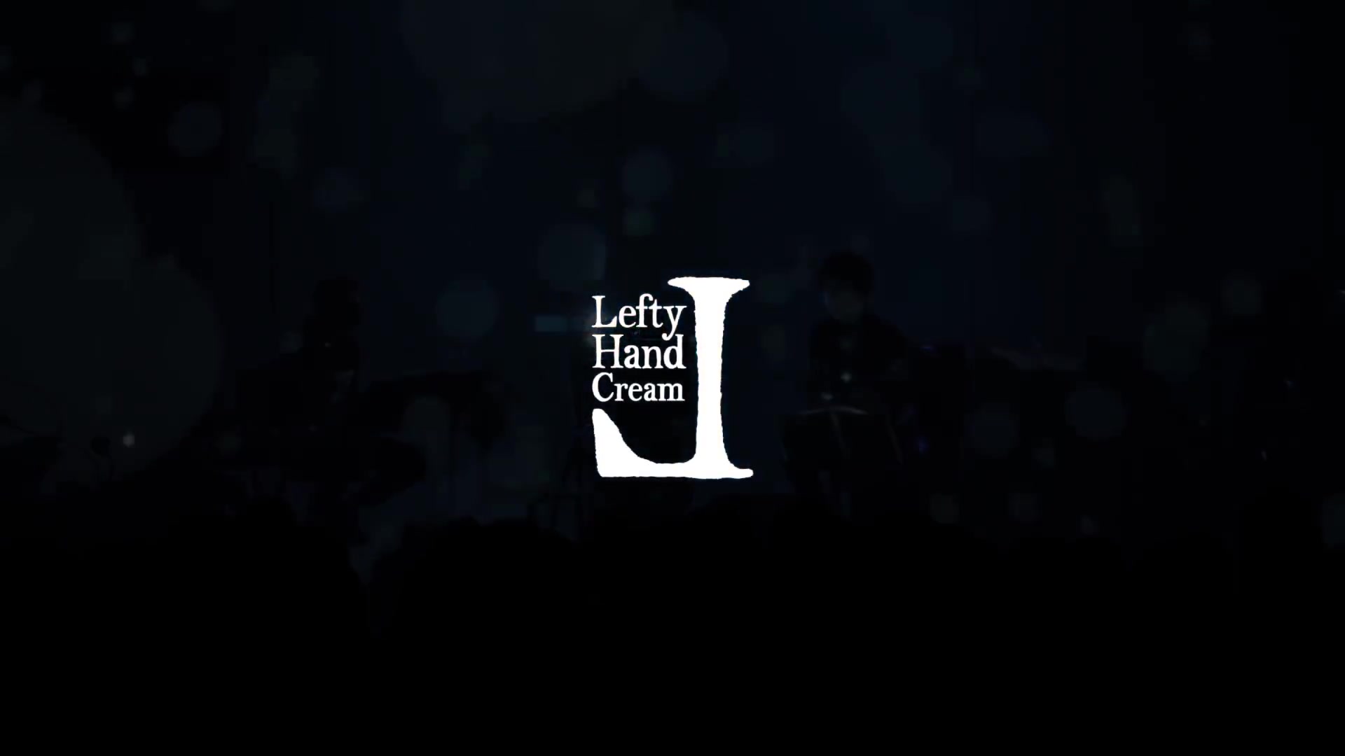 [图]【Lefty Hand Cream】新宝島 live at Lefty Hand Cream Special Showcace The Second Time