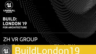 [BuildLondon19] Zaha Hadid Architects VR设计(官方汉化)