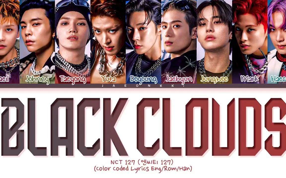 [图]【NCT127】黑白电影（Black Clouds）歌词分配 220916