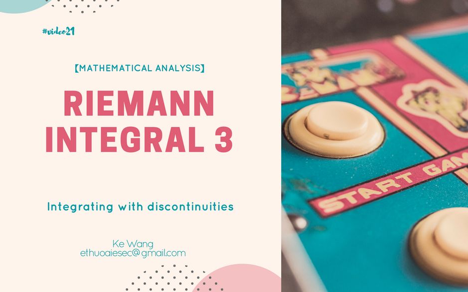 [图]【Mathematical Analysis】Riemann Integral 3