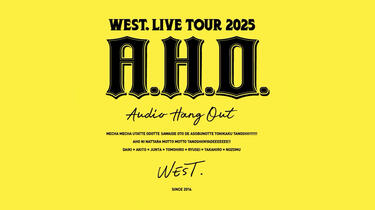 Blu-ray & DVD『WEST. LIVE TOUR 2025 A.H.O. -Audio Hang Out
