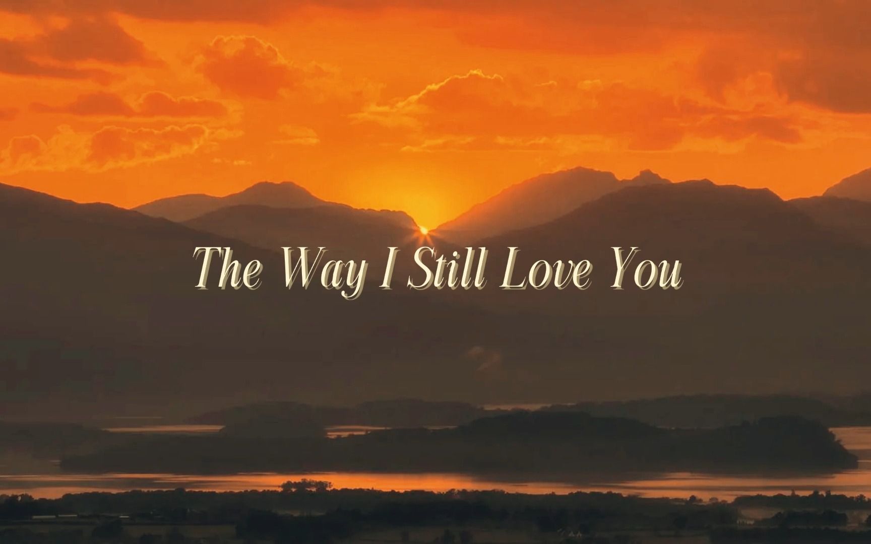 [图]【The Way I Still Love You】动态歌词排版