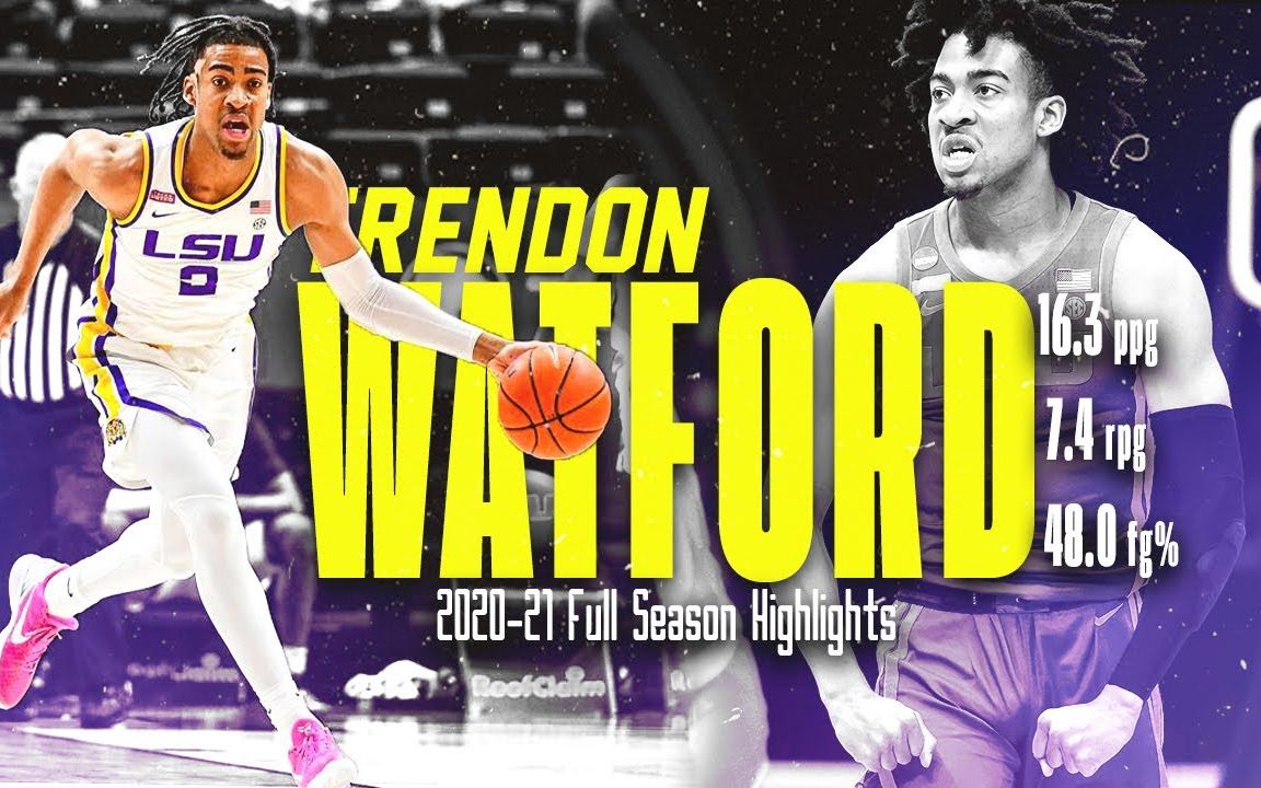 LSU技术流前锋:特伦登沃特福特(Trendon Watford)哔哩哔哩bilibili