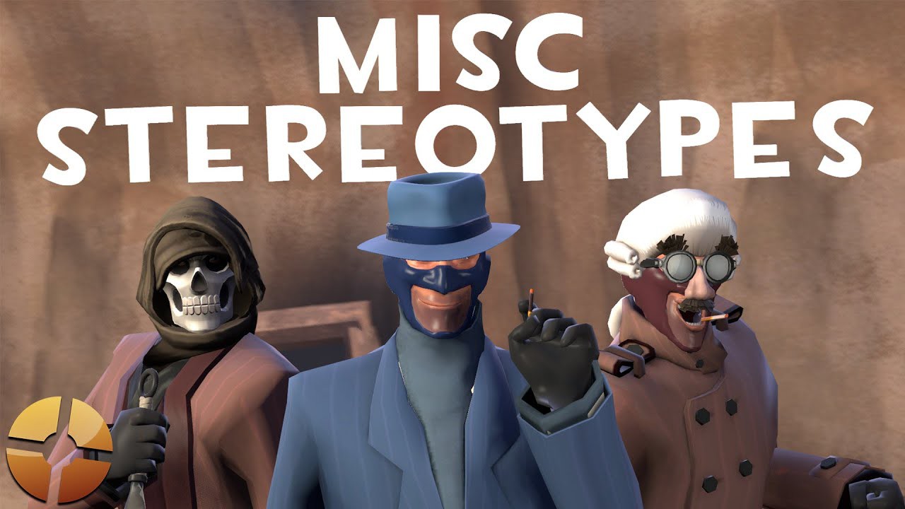 [tf2] misc stereotypes! episode 10: the spy