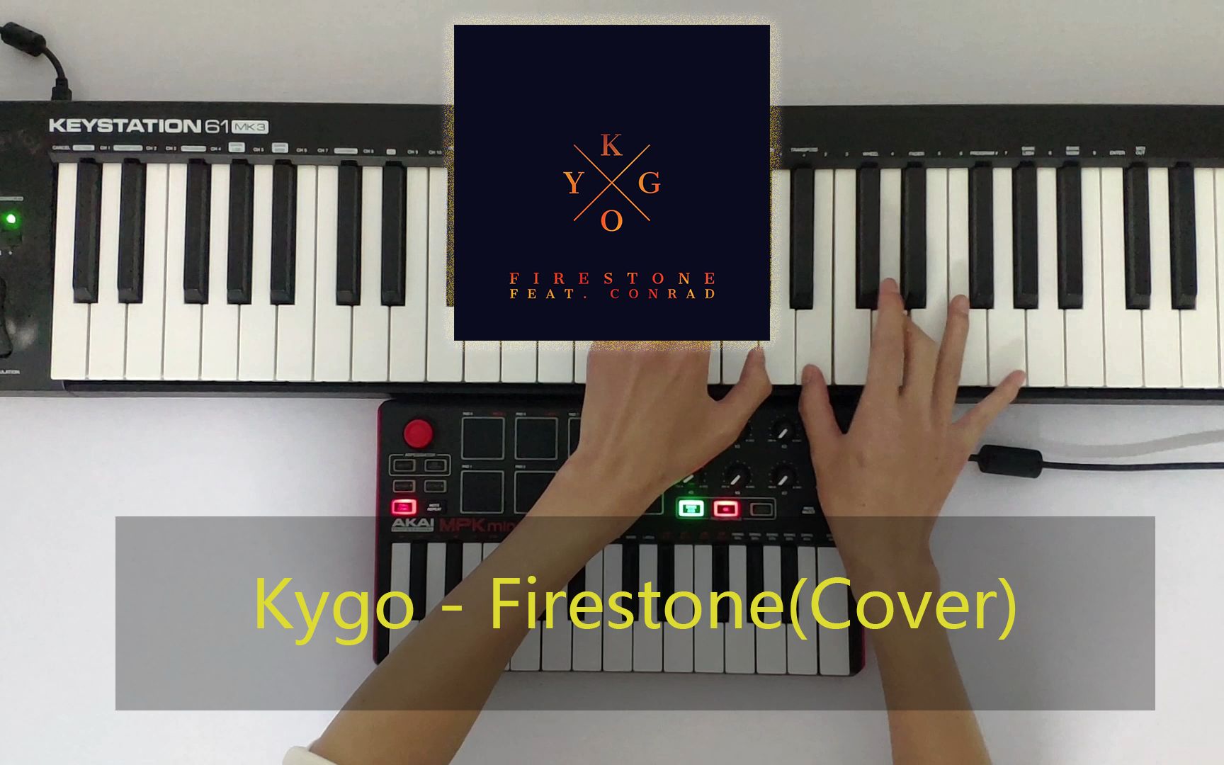 [图]Kygo - Firestone(Cover)