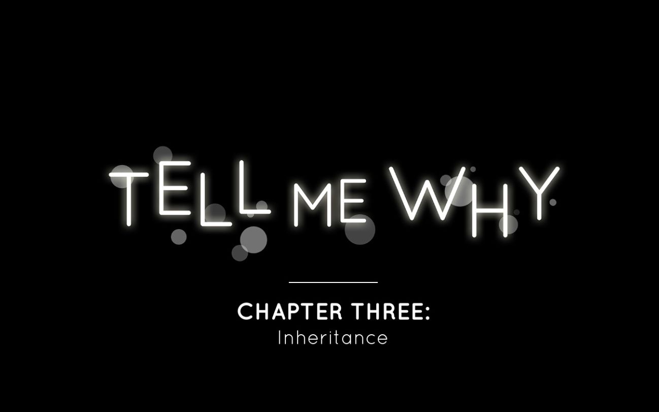 [图]《Tell Me Why/谓何》第二章尾声+最终章开场