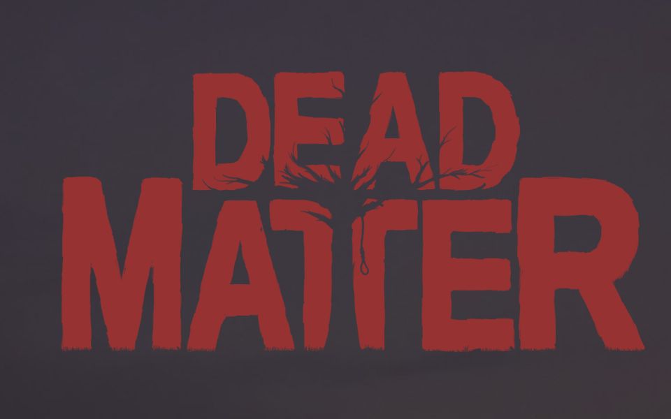 [图]死亡物质(Dead Matter)，值得期待的真实沙盒末世生存游戏