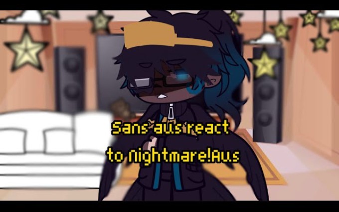 [图]!Sans aus react to Nightmaresans!Aus {No ships,No fallen stars sans}