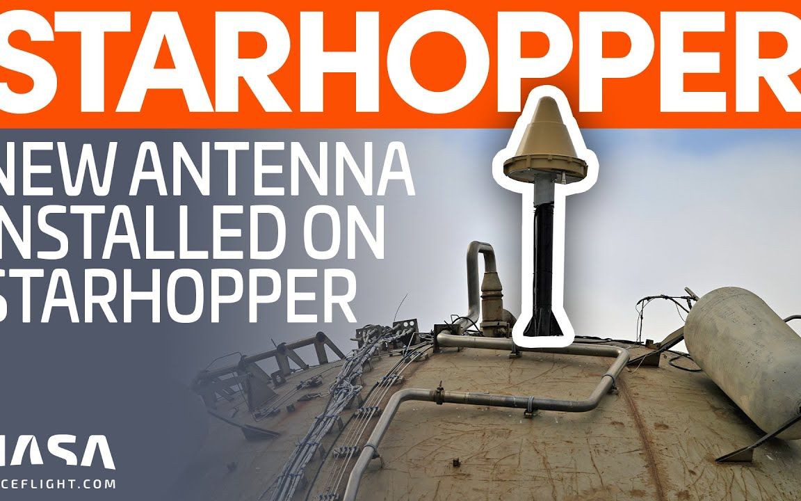 【nasaspaceflight搬运】starhopper 获得了一个新天线