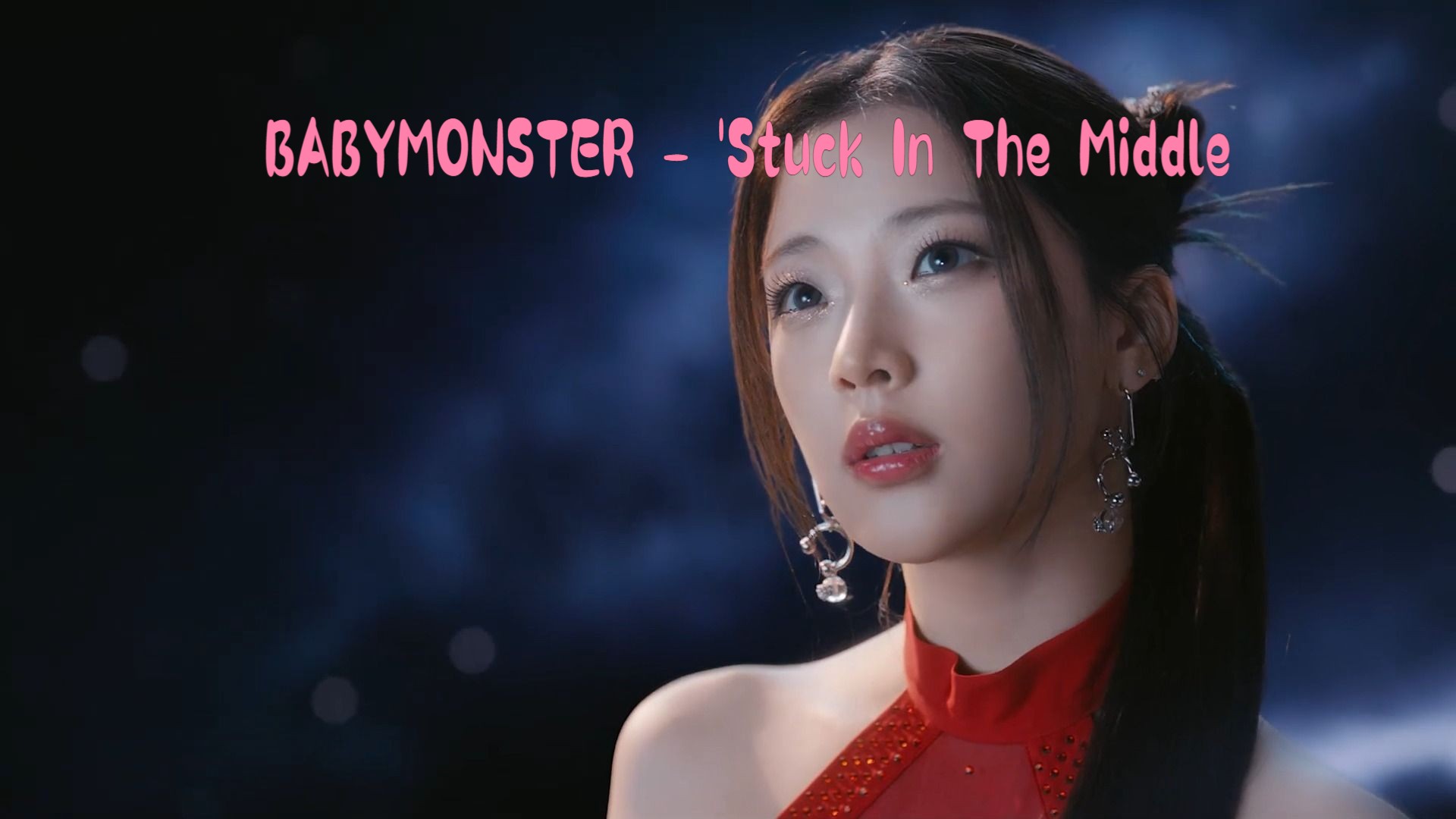 【双字幕mv】babymonster首支英文单曲 - stuck in the middle.