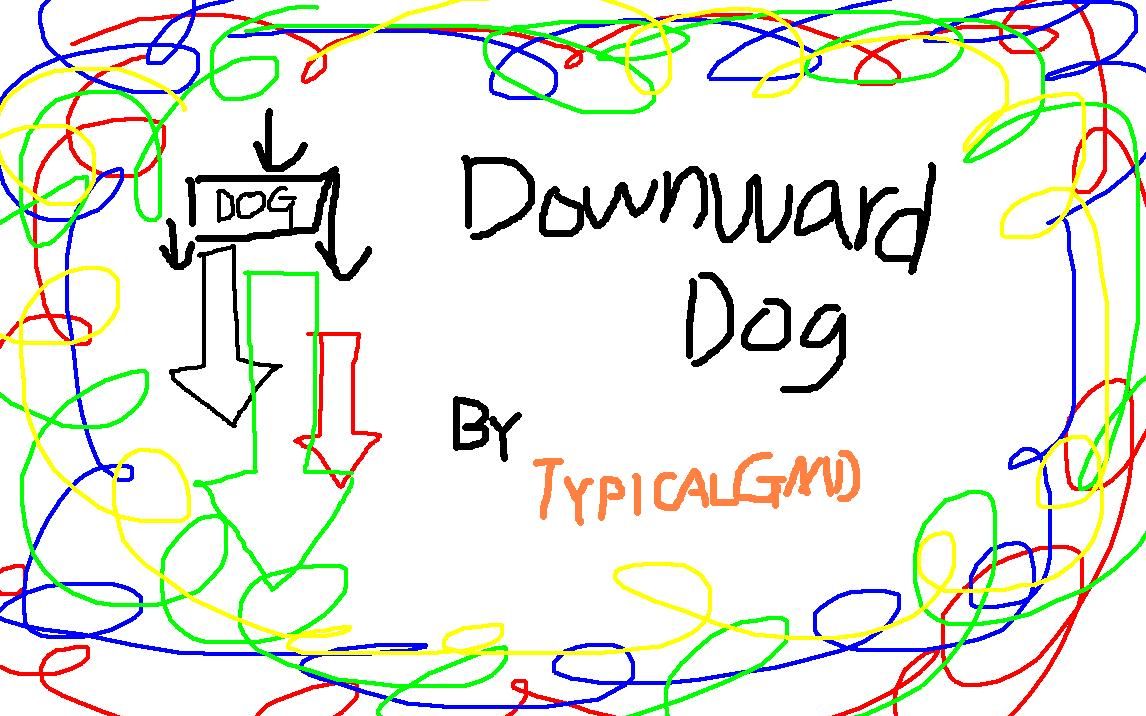 [GmD]绚烂无比的特效和装饰:Downward Dog by TypicalGMD[3 Coins]哔哩哔哩bilibili