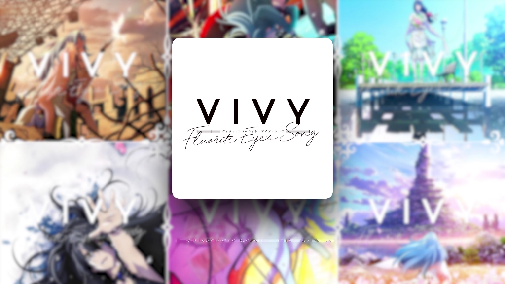 [图]『4K』 Vivy BD Vocal Collection 「Ost Collection」 Present for you(4K_60FPS)