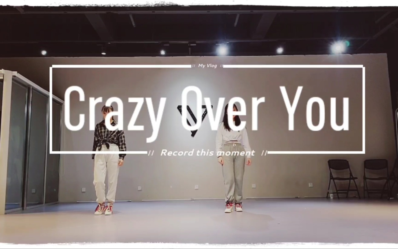 crazy over you 片段