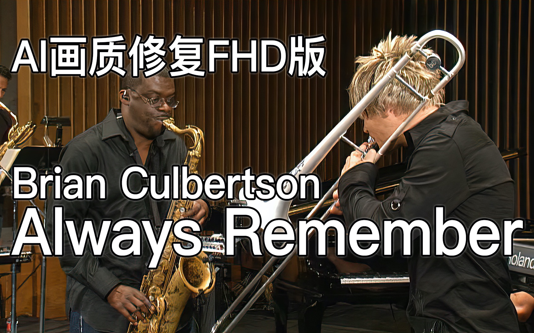 [图]【AI画质修复】Brian Culbertson - Always Remember (2009)【1080P24】